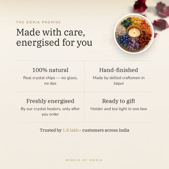 The Oorja promise – 7 Chakra Tea Light Holder, natural crystal chips energised after you order