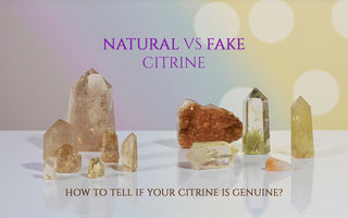 Natural vs Fake Citrine — How To Tell If Your Citrine Is Genuine?
