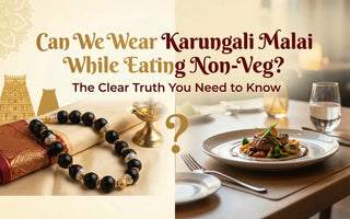 Can We Wear Karungali Malai While Eating Non-Veg? The Clear Truth You Need to Know - WorldOfOorja