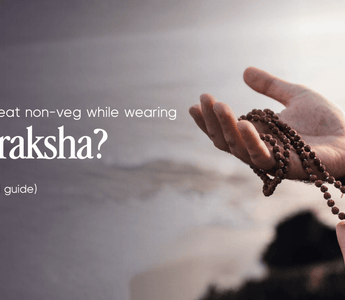 Can You Eat Non-Veg While Wearing Rudraksha? Modern Spiritual Perspective - WorldOfOorja