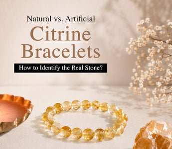 Natural vs. Artificial Citrine Bracelets – How to Identify the Real Stone?