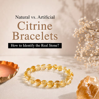 Natural vs. Artificial Citrine Bracelets – How to Identify the Real Stone?