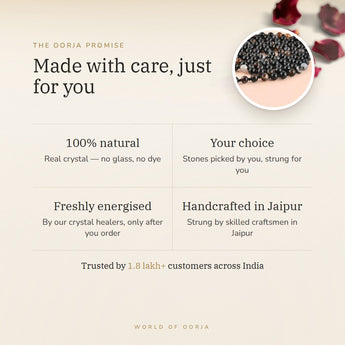 The Oorja promise – Custom Crystal Mala, 100% natural and energised after you order