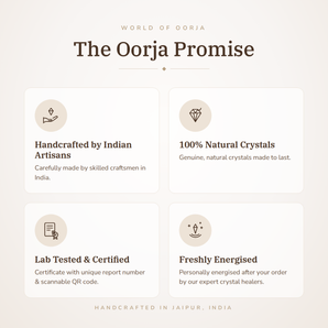The Oorja Promise – handcrafted by Indian artisans, 100% natural crystals, lab tested & certified, freshly energised – World of Oorja